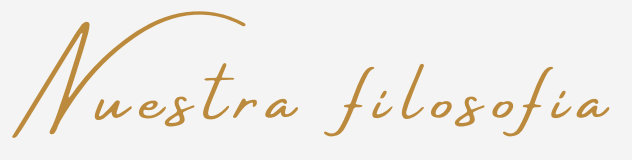 Nuestra filosofía